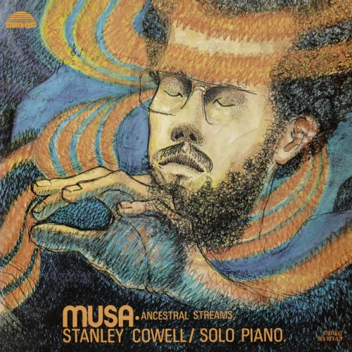 STANLEY COWELL / スタンリー・カウエル / Musa: Ancestral Streams