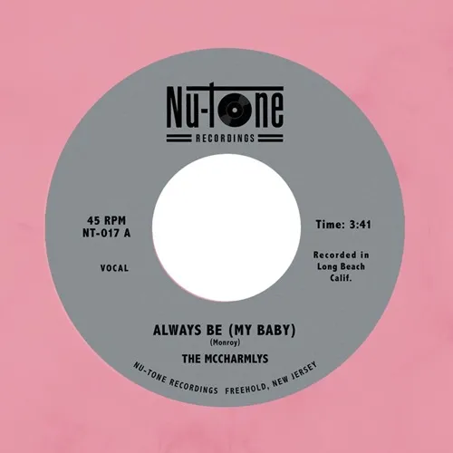 MCCHARMLYS / ALWAYS BE (MY BABY) (COLOR VINYL) (7")