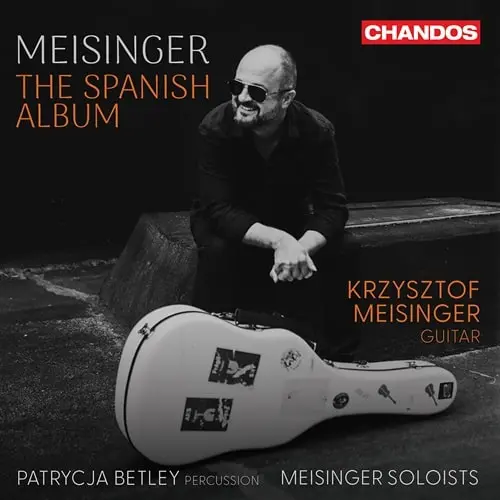 KRZYSZTOF MEISINGER / クシシュトフ・メイシンゲル / SPANISH ALBUM