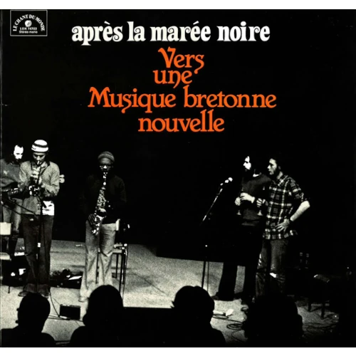 INTERCOMMUNAL FREE DANCE MUSIC ORCHESTRA / Après La Marée Noire -Vers une Musique Bretonne Nouvelle