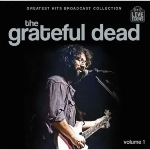 GREATEST HITS BROADCAST COLLECTION VOL 1/GRATEFUL DEAD
