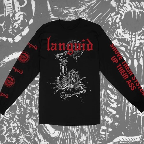 LANGUID / ランギッド / XL/SHOVE THEIR SYSTEM UP THEIR ASS LONGSLEEVE (BLACK)