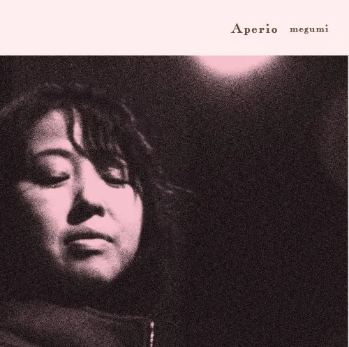 megumi(JAZZ VOCAL) / 惠 / Aperio / アペリオ