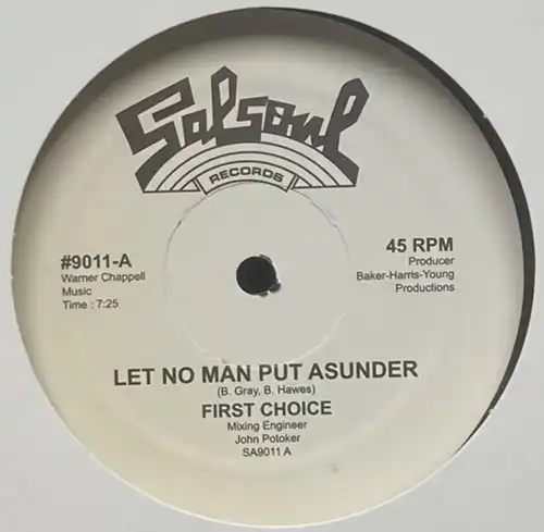 FIRST CHOICE / ファースト・チョイス / LET NO MAN PUT ASUNDER (RON HARDY EDIT)
