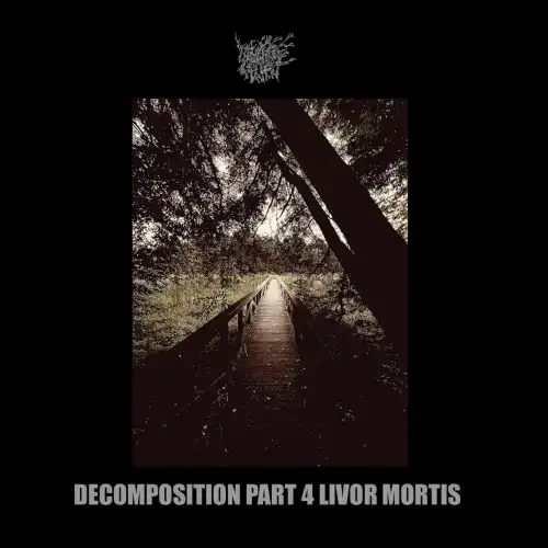 MUSKEG CHARNEL / DECOMPOSITION PART 4: LIVOR MORTIS