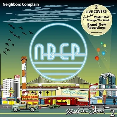 NEIGHBORS COMPLAIN / ネイバーズ・コンプレイン / MADE IN STREET 2 - LIVE COVERS (LP)