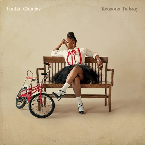 TANIKA CHARLES / タニカ・チャールズ / REASONS TO STAY