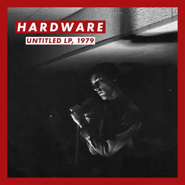 HARDWARE (POST PUNK) / UNTITLED LP, 1979