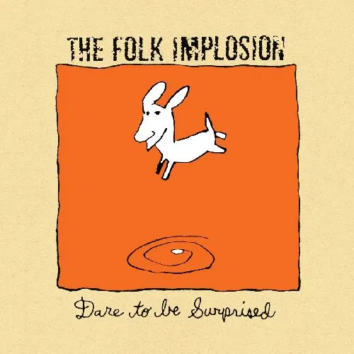 FOLK IMPLOSION / フォーク・インプロージョン / DARE TO BE SURPRISED