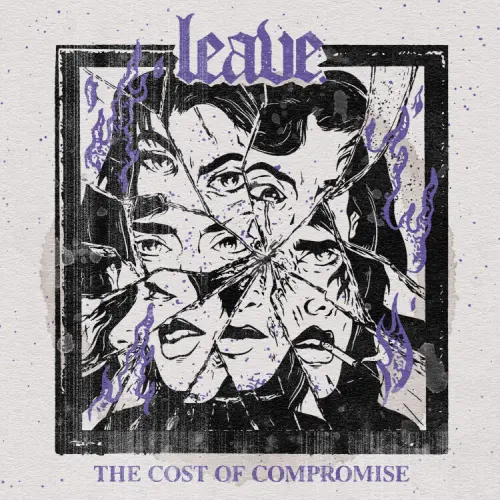 LEAVE. / THE COST OF COMPROMISE