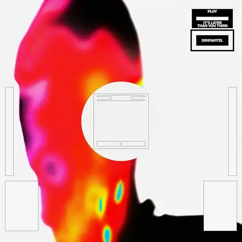 PLOY / IT'S LATER THAN YOU THINK (2LP)