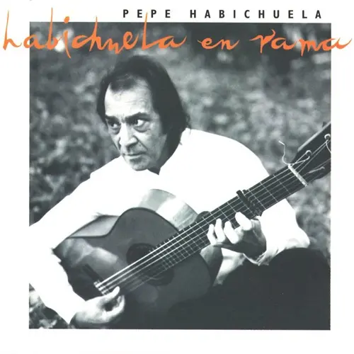 PEPE HABICHUELA / ペペ・アビチュエラ / HABICHUELA EN RAMA