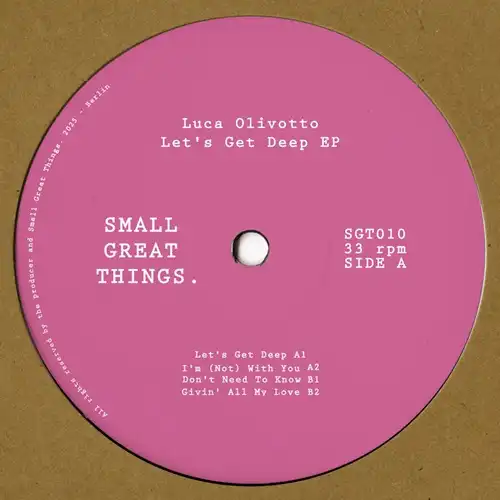 LUCA OLIVOTTO / LET'S GET DEEP EP