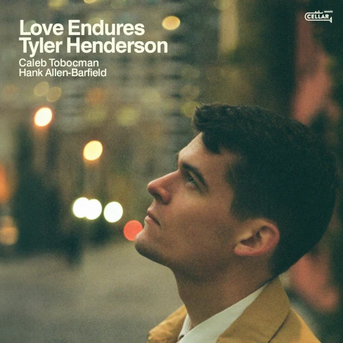 TYLER HENDERSON / Love Endures