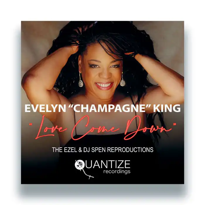 EVELYN CHAMPAGNE KING / LOVE COME DOWN (EZEL & DJ SPEN REPRODUCTION)