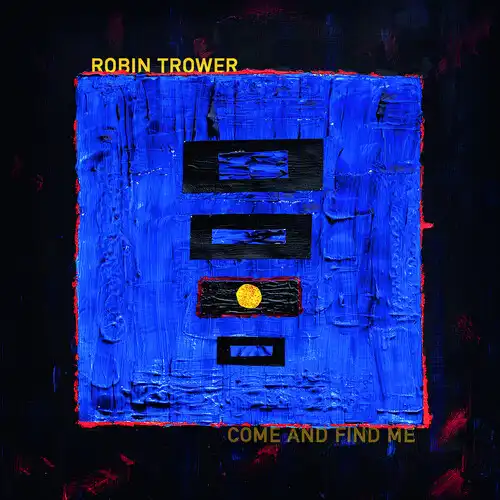ROBIN TROWER / ロビン・トロワー / COME AND FIND ME (LP)
