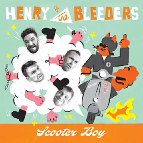 HENRY AND THE BLEEDERS / SCOOTER BOY (7")