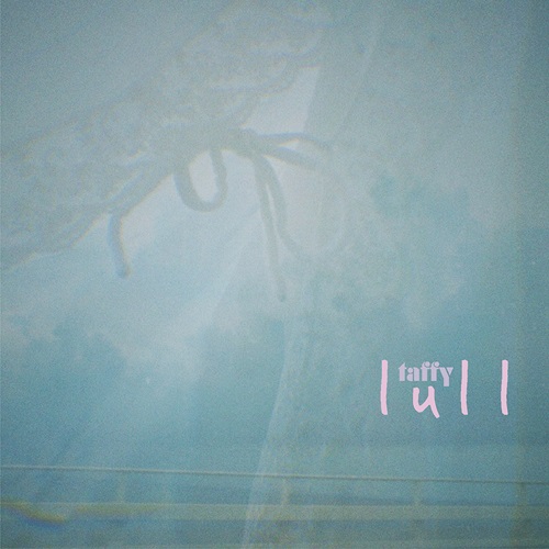 TAFFY / タフィー / lull (LP)
