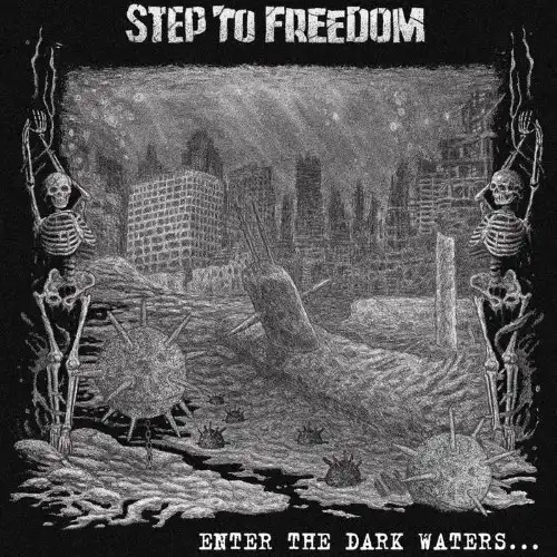 STEP TO FREEDOM / ENTER THE DARK WATERS (7")