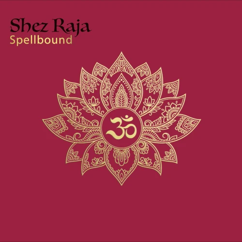 SHEZ RAJA / Spellbound