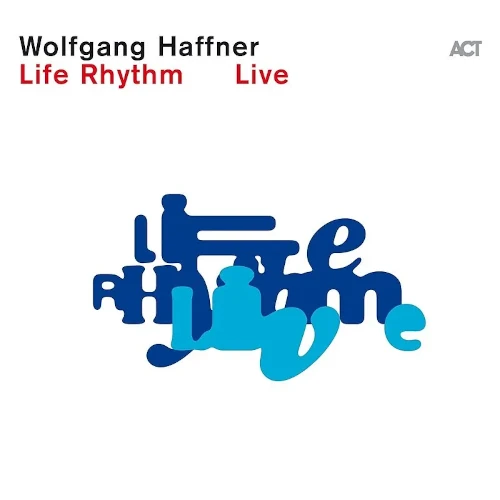 WOLFGANG HAFFNER / Life Rhythm Live(2CD)
