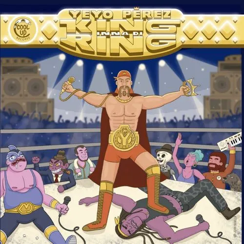 YEYO PEREZ / KING INNA DI RING