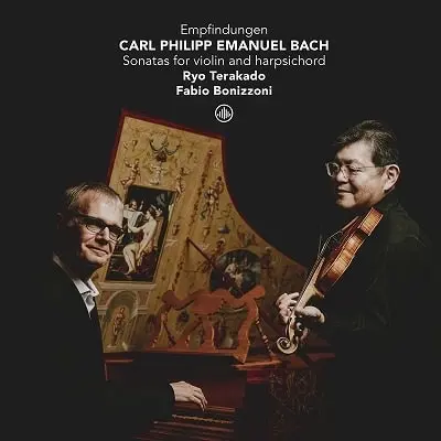 RYO TERAKADO / 寺神戸亮 / C.P.E.BACH:SONATAS FOR VIOLIN AND HARPSICHORD - EMPFINDUNGEN