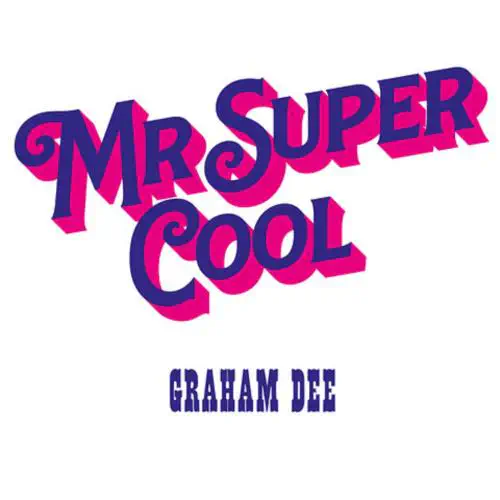 60Sモッド・シーンの名ソングライターGRAHAM DEEの、長らく失われていた73年録音『MR. SUPER COOL』が発掘初ヴァイナル化!