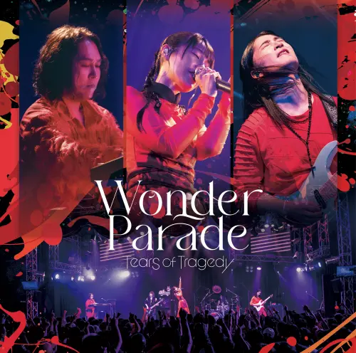 TEARS OF TRAGEDY / ティアーズ・オブ・トラジディー / Wonder Parade / ワンダー・パレード(2CD)