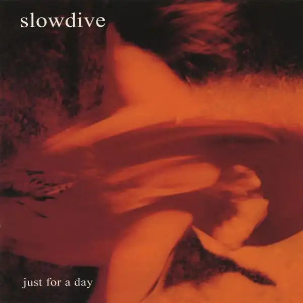 SLOWDIVE / JUST FOR A DAY (ECO FRIENDLY DIGIPACK CD)