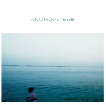 yutaka hirasaka / breath(2LP)