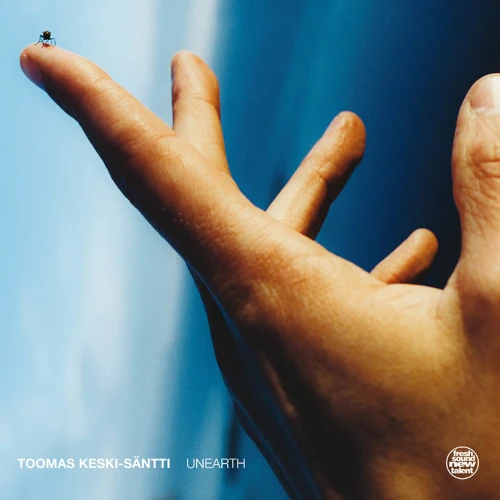 TOOMAS KESKI-SANTTI / Unearth