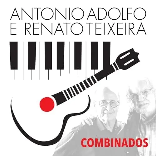 ANTONIO ADOLFO & RENATO TEIXEIRA / COMBINADOS