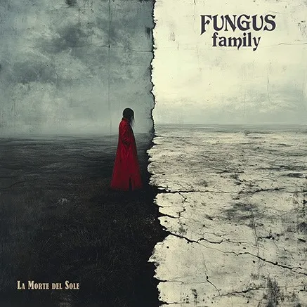 FUNGUS FAMILY / LA MORTE DEL SOLE: LIMITED VINYL