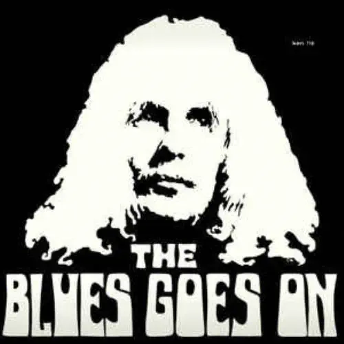 THE BLUES GOES ON / THE BLUES GOES ON