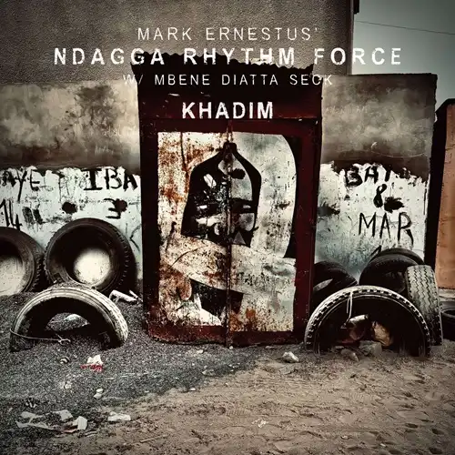 MARK ERNESTUS'NDAGGA RHYTHM FORCE / KHADIM (CD)