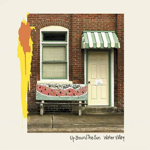 UP AROUND THE SUN / WATER VALLEY (LP)