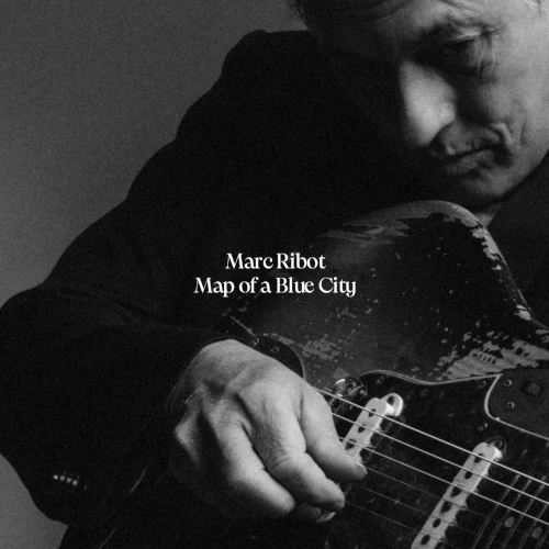 Map of a Blue City/MARC RIBOT/マーク・リボー/鬼才ギタリスト