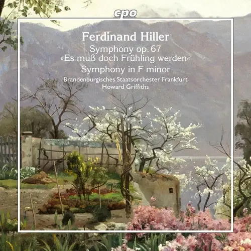 HOWARD GRIFFITHS / ハワード・グリフィス / FERDINAND HILLER:SYMPHONY ES MUSS DOCH FRUHLING WERDEN
