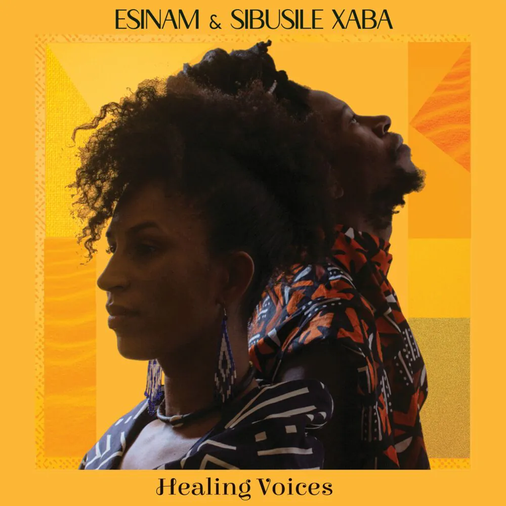 ESINAM & SIBUSILE XABA / エシナム & シブシル・シャバ / HEALING VOICES