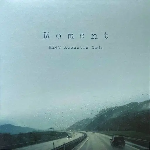 KIEV ACOUSTIC TRIO / キエフ・アコースティック・トリオ / モーメント