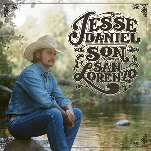 JESSE DANIELS / SON OF THE SAN LORENZO