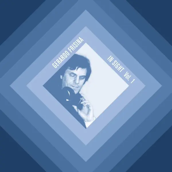GERARDO FRISINA / ジェラルド・フリジーナ / IN SIGHT, VOL. 1