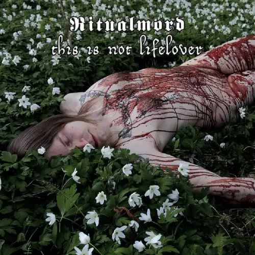 RITUALMORD / THIS IS NOT LIFELOVER