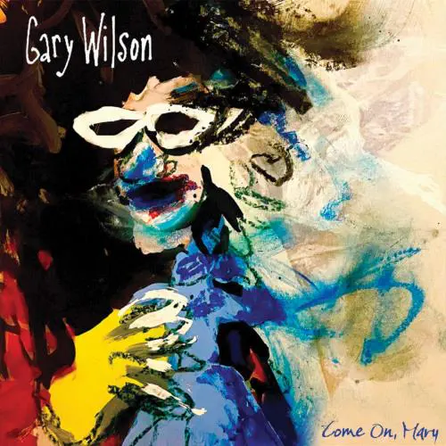 GARY WILSON / ゲイリー・ウィルソン / COME ON, MARY (BLUE COLORED LP)