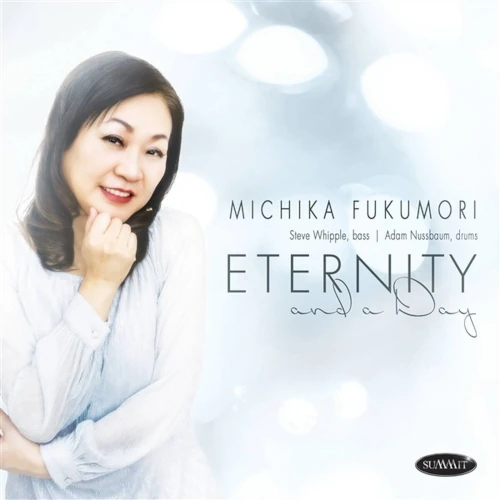 MICHIKA FUKUMORI / Eternity And A Day
