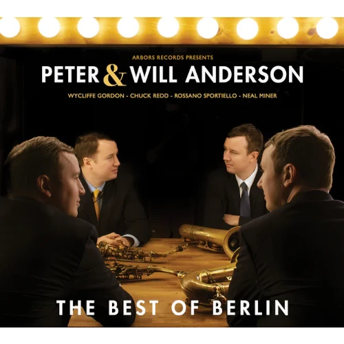 PETER & WILL ANDERSON / Best Of Berlin