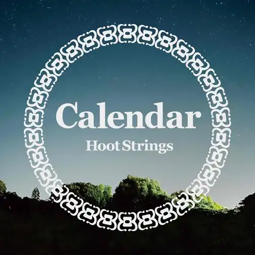 HOOT STRINGS / Calendar