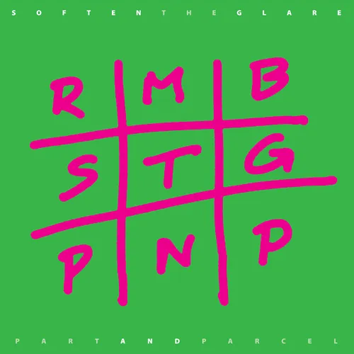 SOFTEN THE GLARE / PART AND PARCEL - LIMITED VINYL