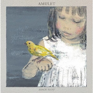 ASAKO NASU / 南壽あさ子 / AMULET
